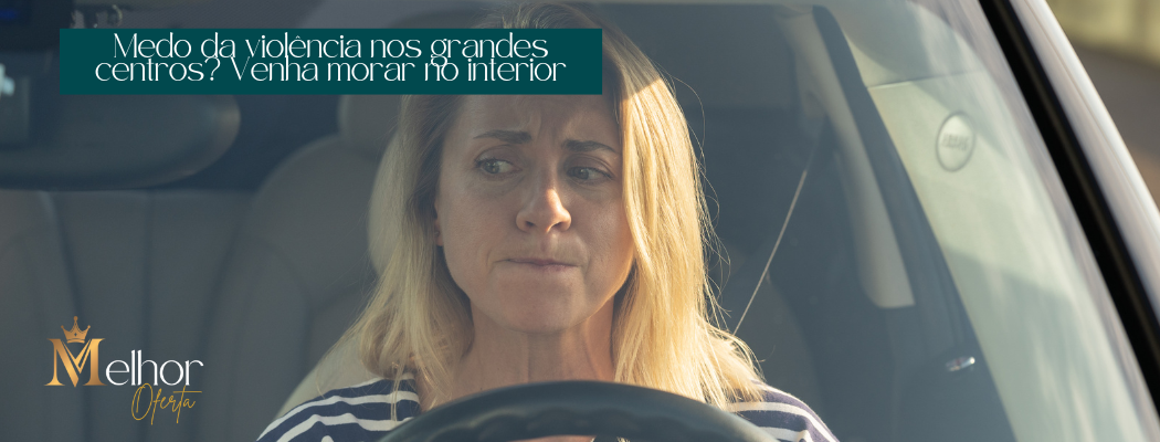 Medo Da Violência Nos Grandes Centros? Venha Morar No Interior